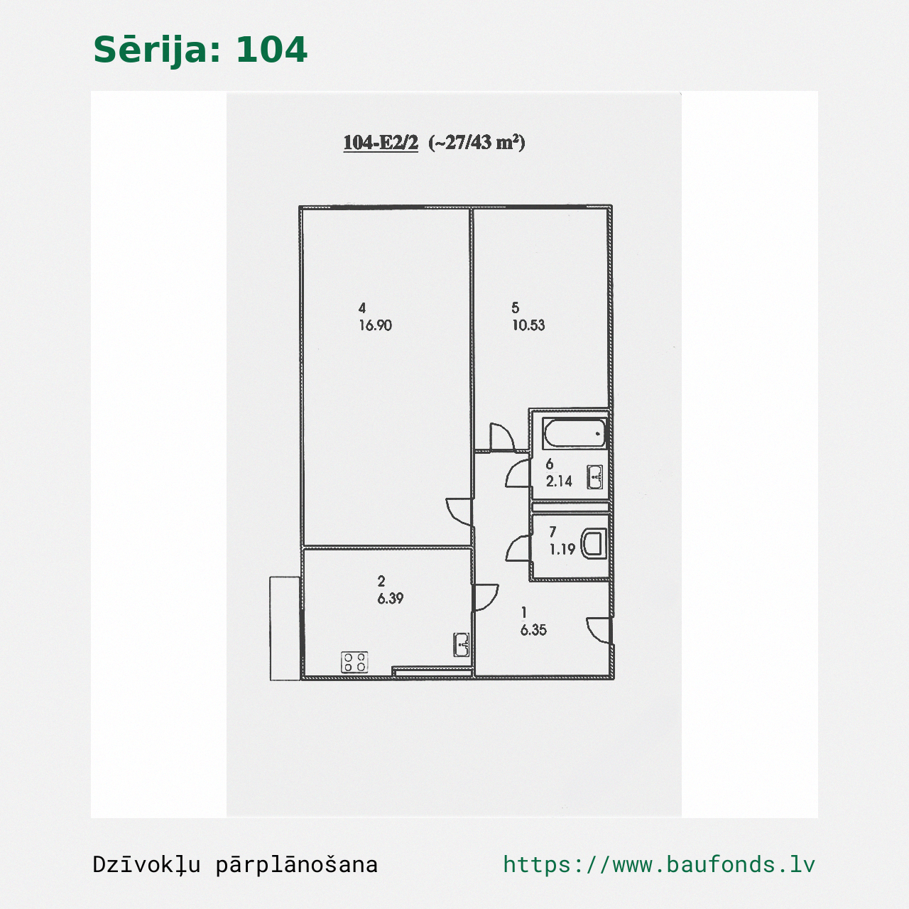 Dviejų kambarių butas, 104 serija (104-E2/2). Plotas 27-43 m² / A