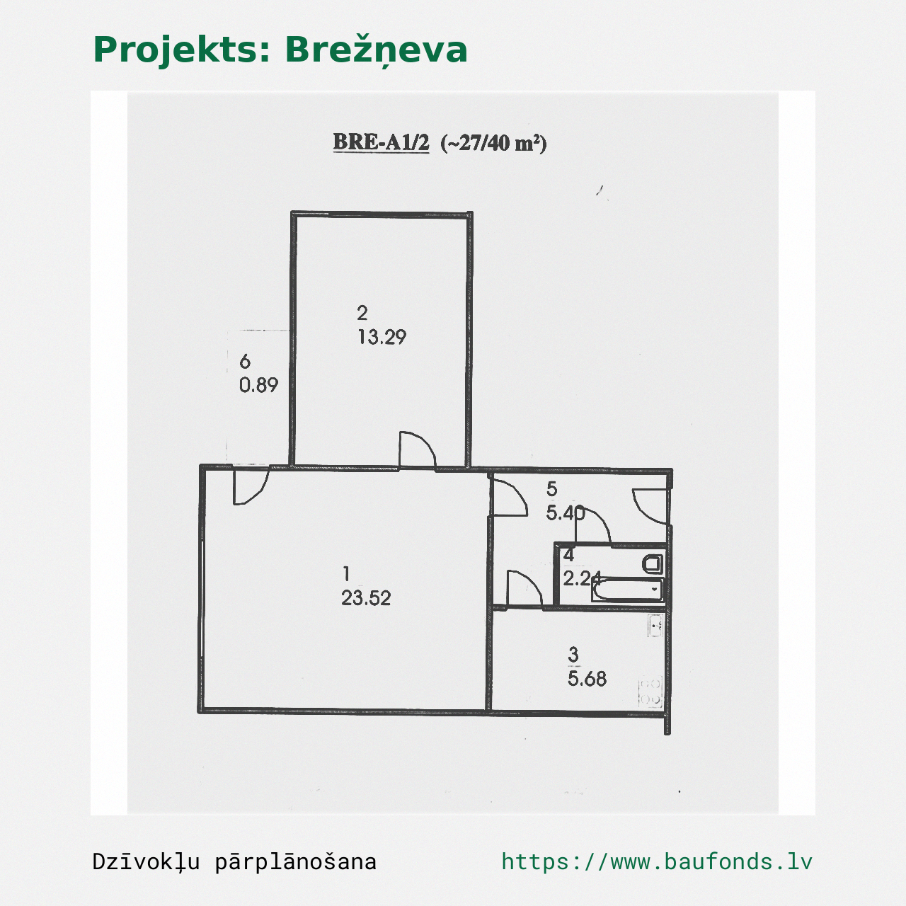 Dviejų kambarių butas, Brežnevka (BRE-A1/2). Plotas 27-40 m² / A