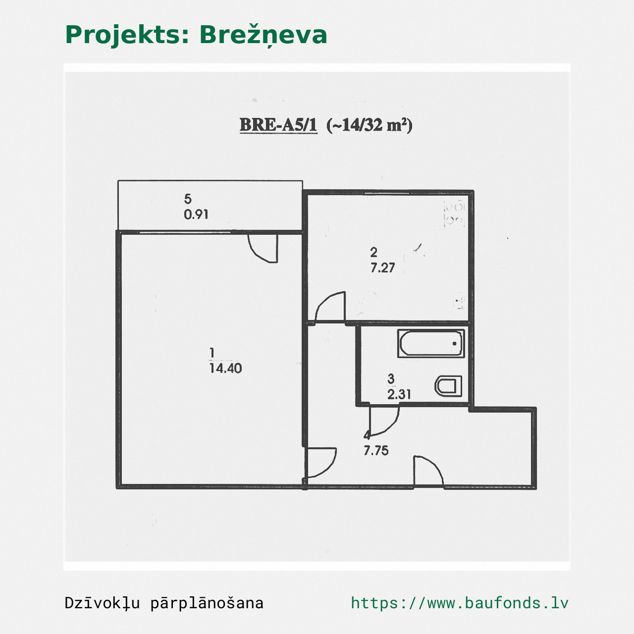 One-bedroom apartment, Brezhnevka (BRE-A5/1). Area 14-32 m² / A