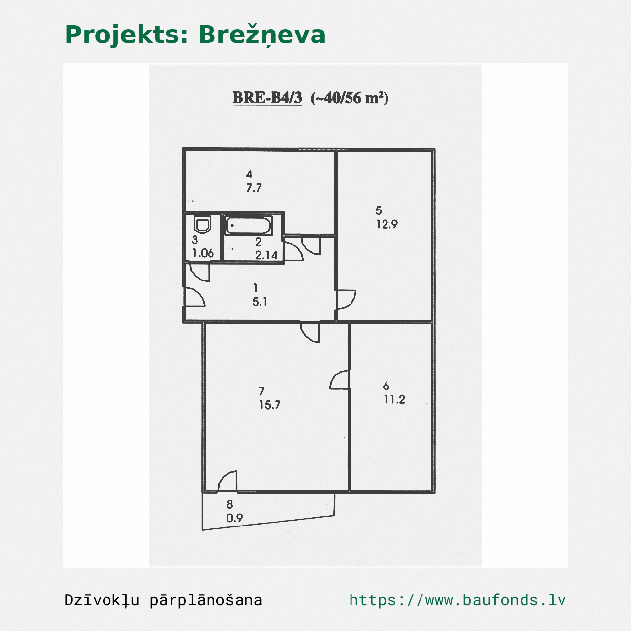 Trijų kambarių butas, Brežnevka (BRE-B4/3). Plotas 40-56 m² / A