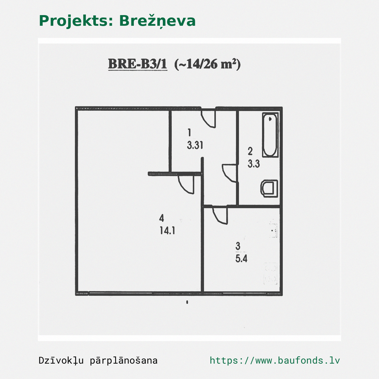 One-bedroom apartment, Brezhnevka (BRE-B3/1). Area 14-26 m² / A
