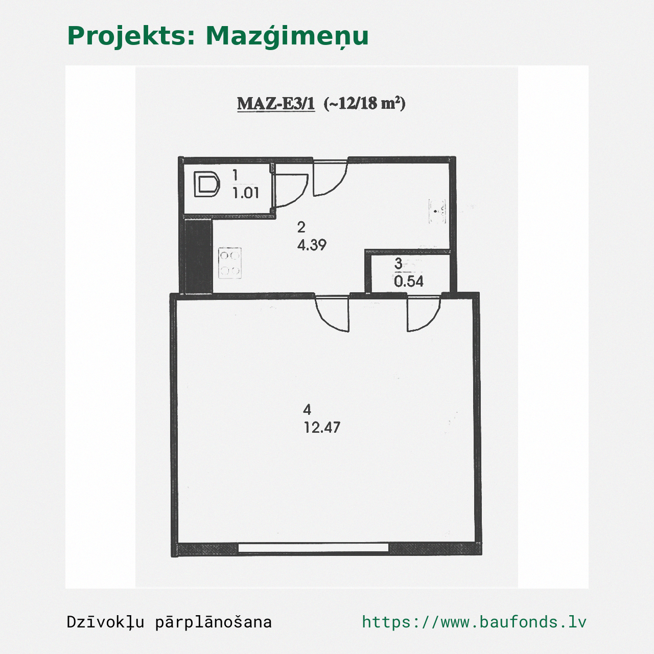 One-bedroom apartment, Small Family (MAZ-E3/1). Area 12-18 m² / A